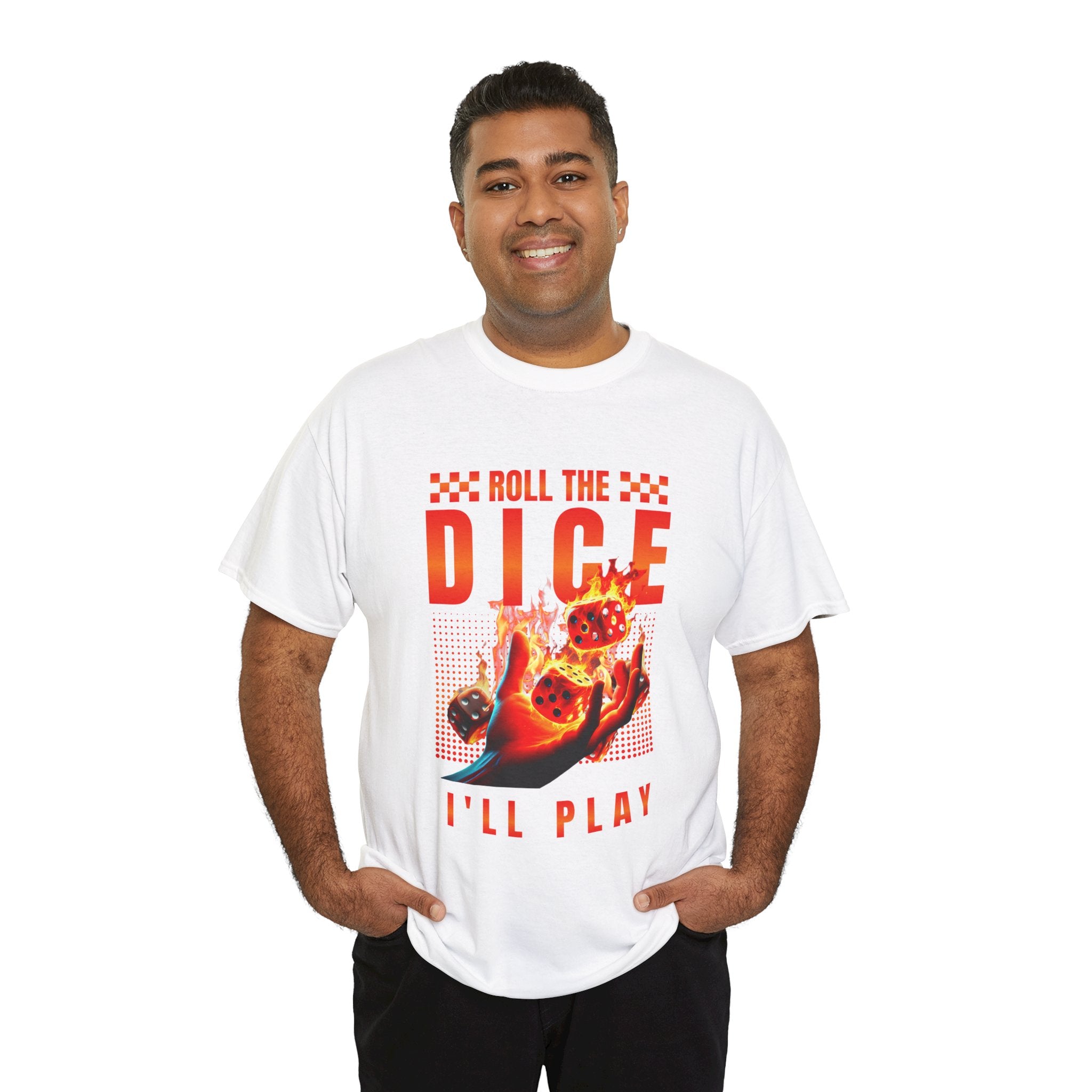 Dice T-Shirt - "Roll the Dice, I’ll Play" Gamer Tee