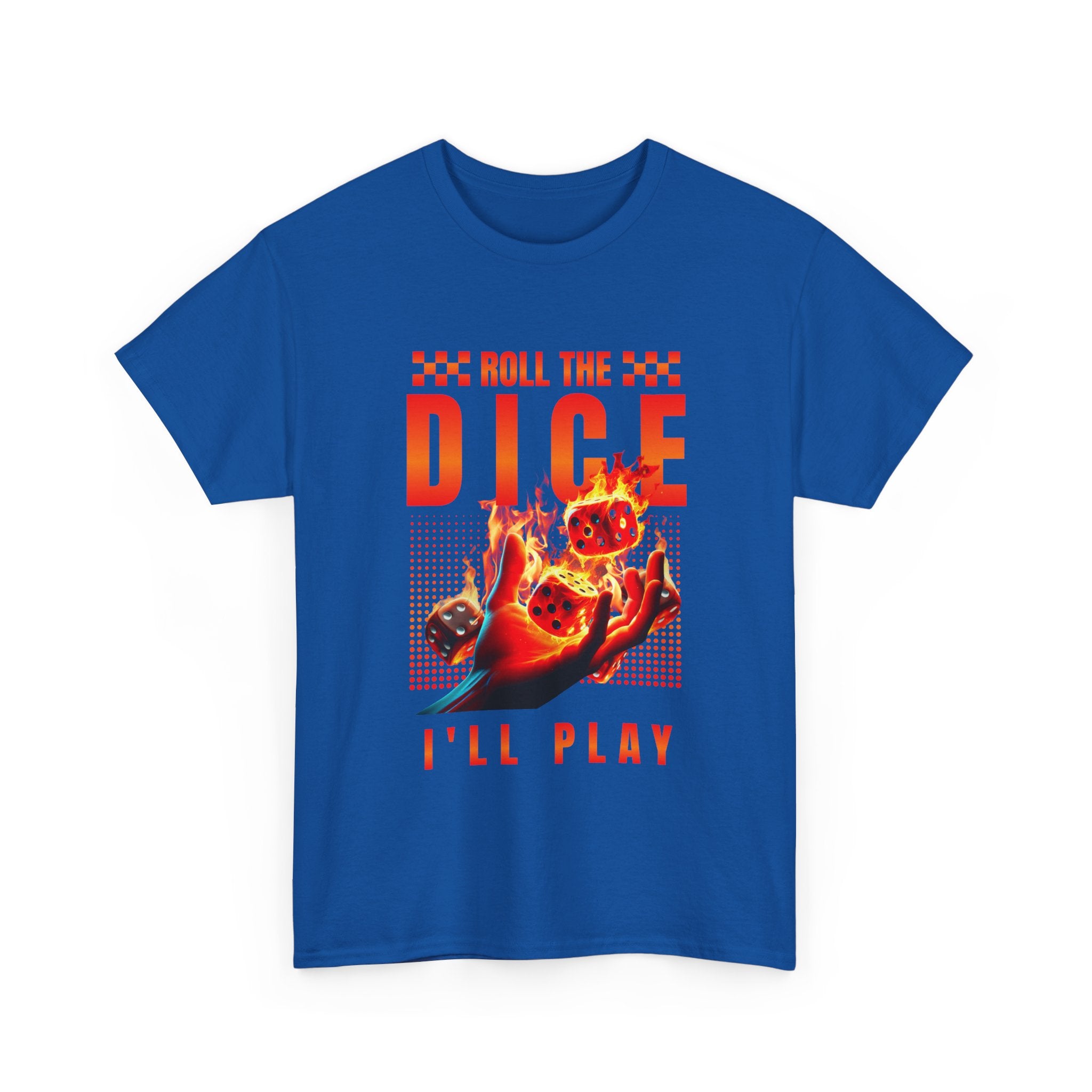Dice T-Shirt - "Roll the Dice, I’ll Play" Gamer Tee