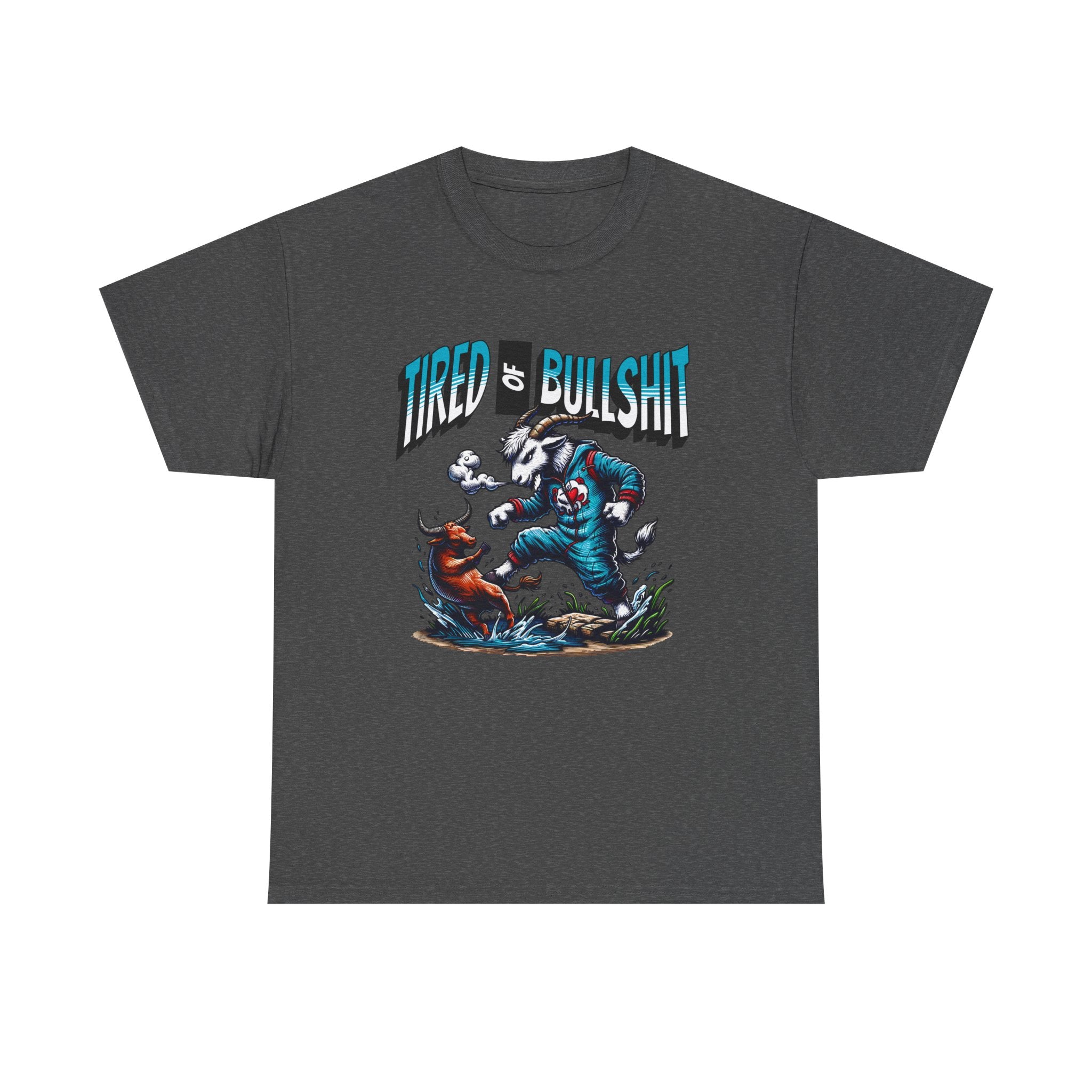 Tired of Bullshit - Sarcastic Goat Tee