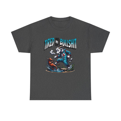 Tired of Bullshit - Sarcastic Goat Tee