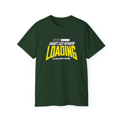 Funny Smart Ass Loading Cotton Tee