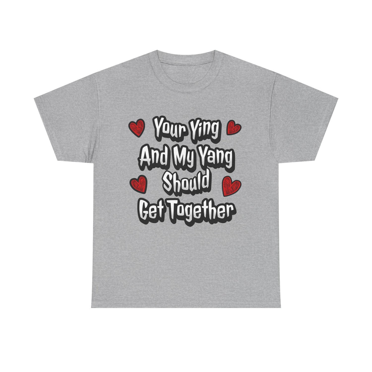 Ying Yang Couples T-Shirt — "Your Ying And My Yang Should Get Together" Heart Graphic Tee