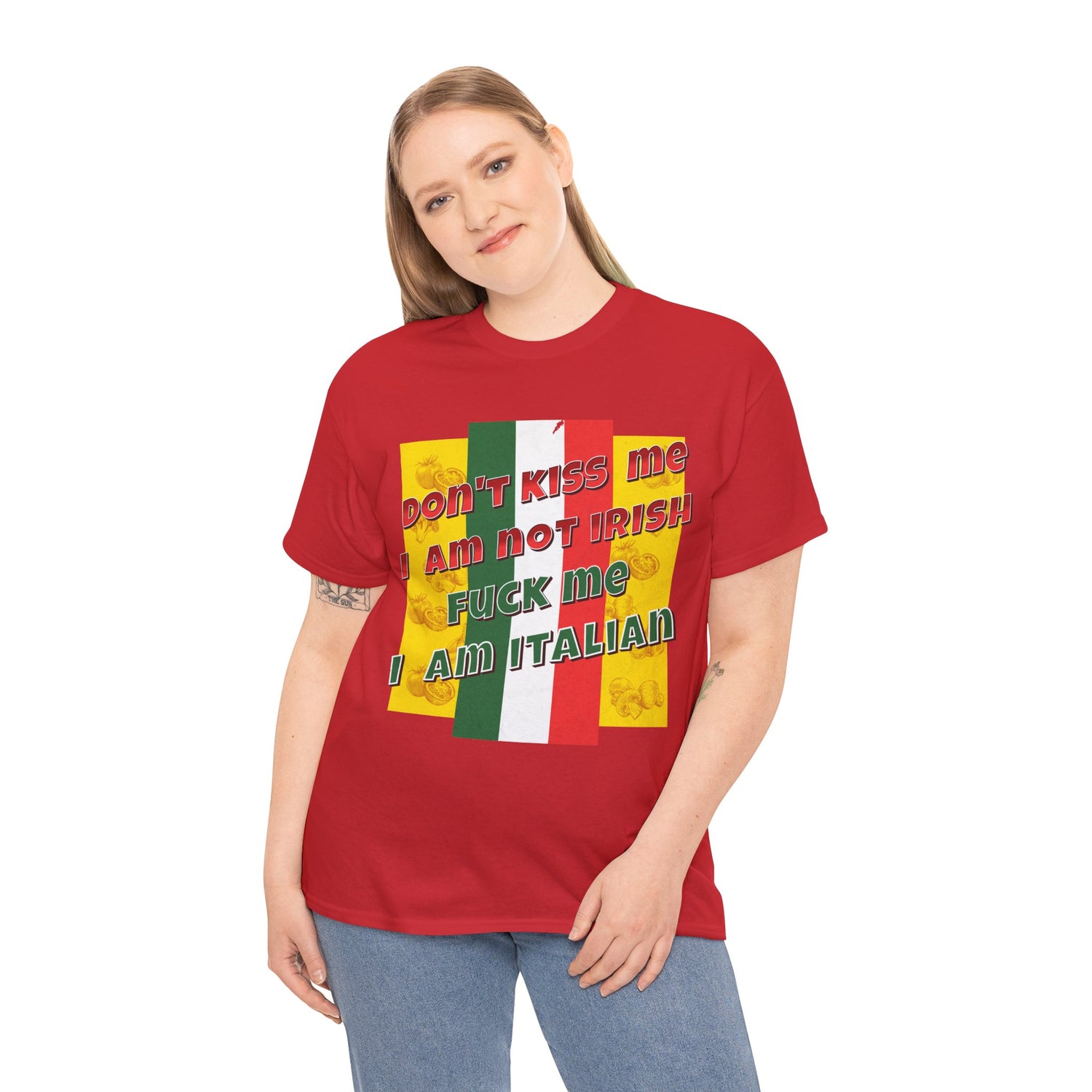 Not Irish I Am Italian - Bold Statement Tee