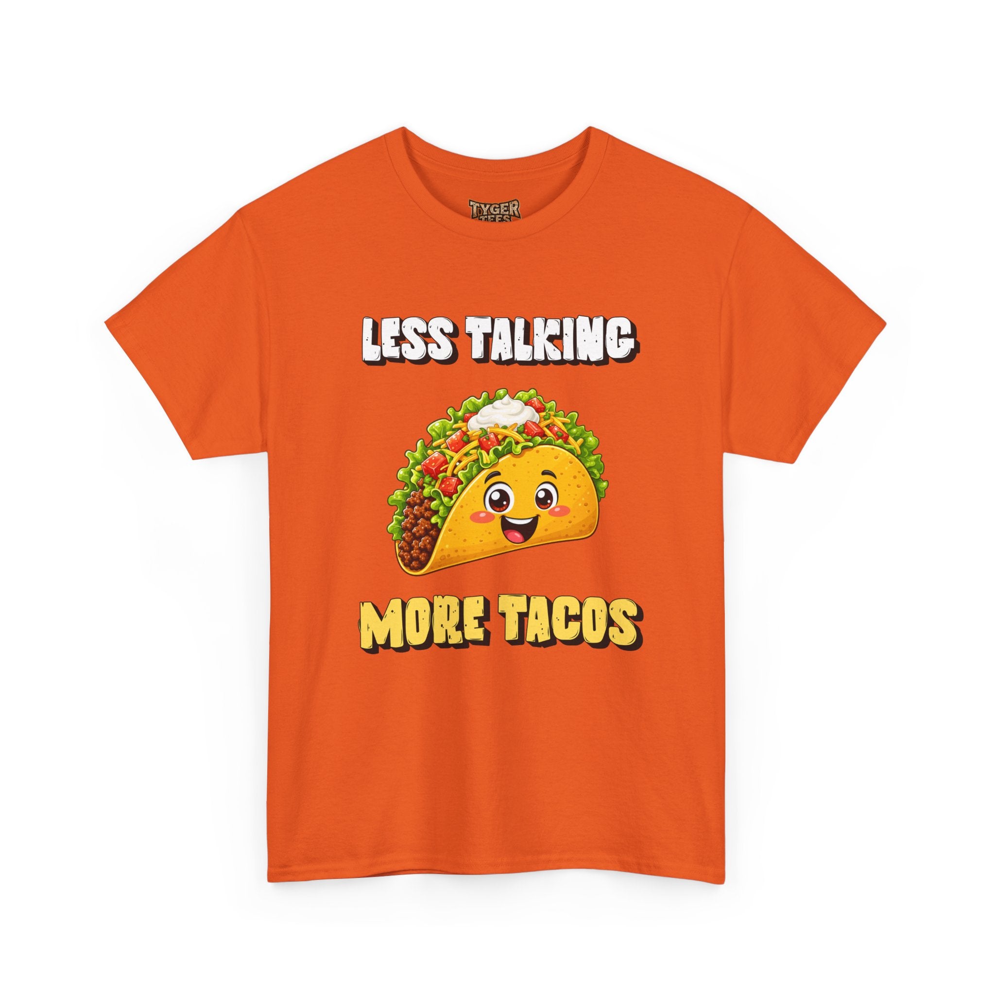 Less Talking More Tacos T-Shirt — Funny Taco Graphic Tee for Food Lovers