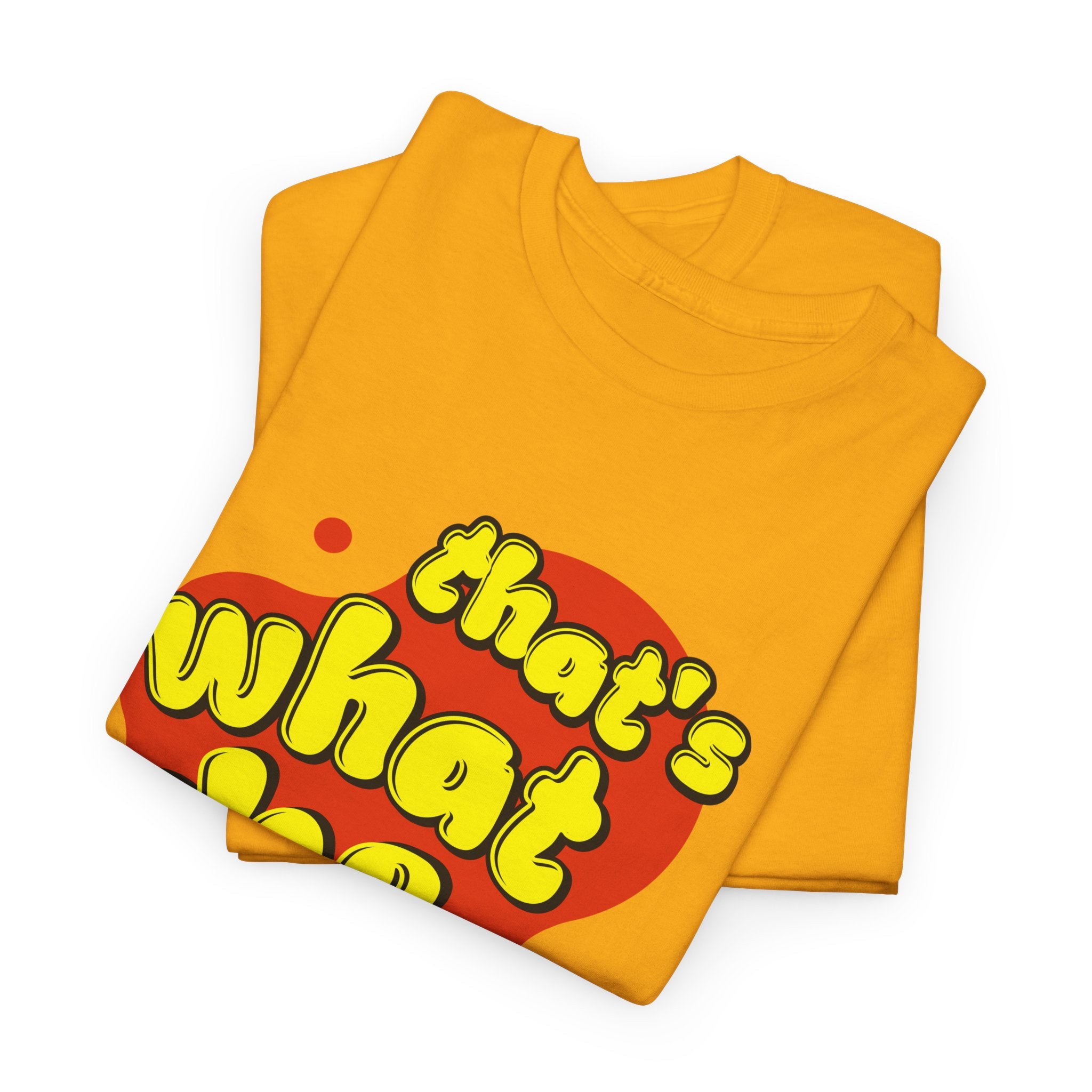 That’s What She Said T-Shirt — Retro Yellow &amp; Red Graphic Tee