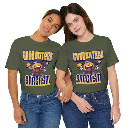Guaranteed Sarcasm – Funny Smiley Face T-Shirt