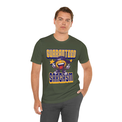 Guaranteed Sarcasm – Funny Smiley Face T-Shirt