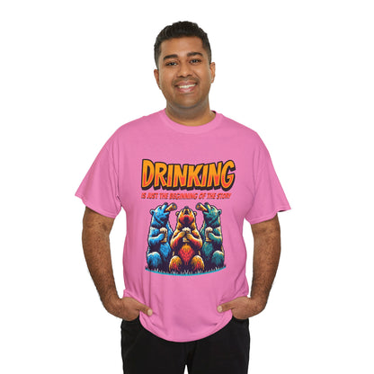 Drinking Is Just the Beginning Graphic Tee — Funny Party T-Shirt