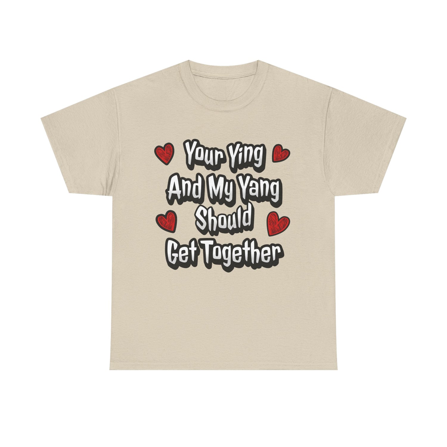 Ying Yang Couples T-Shirt — "Your Ying And My Yang Should Get Together" Heart Graphic Tee