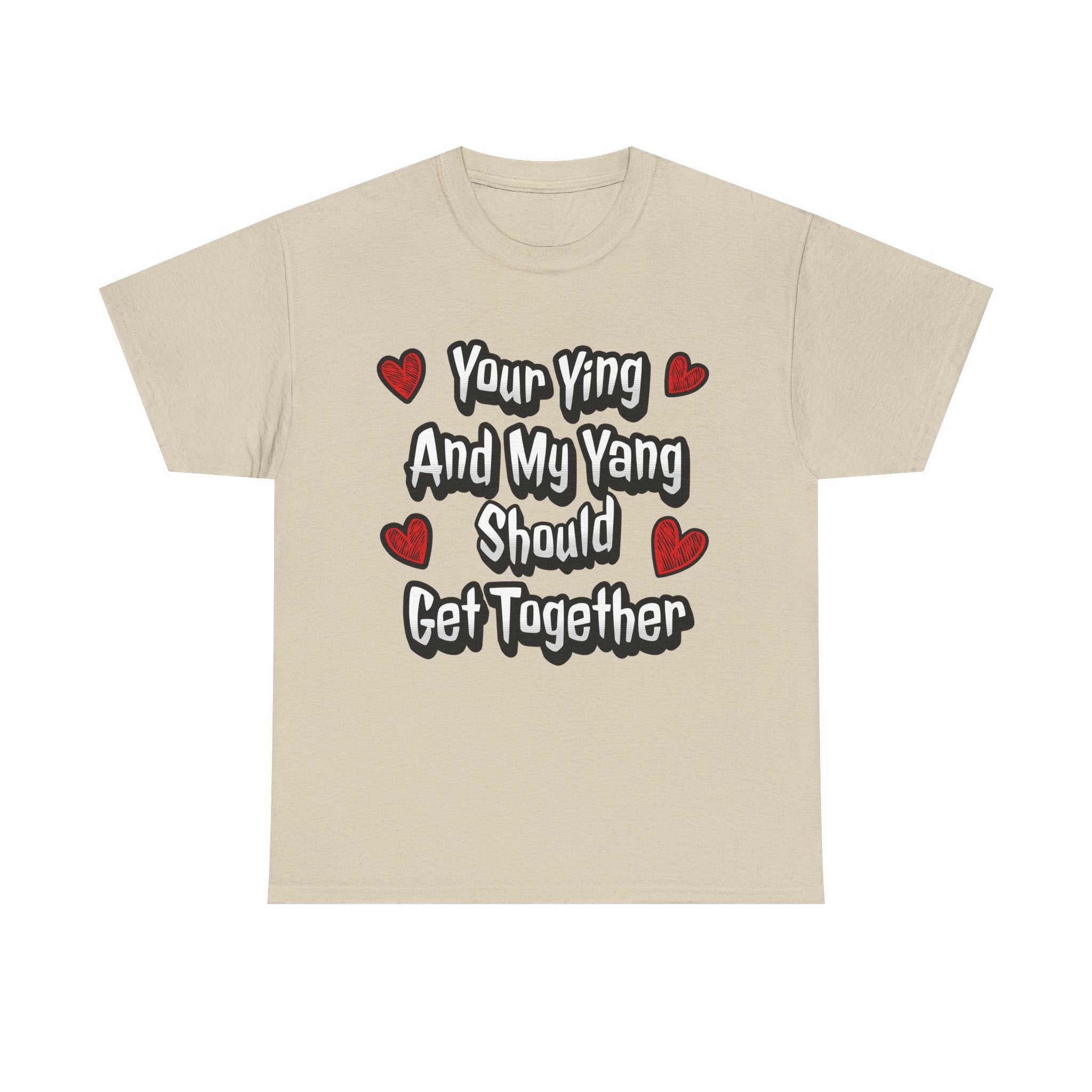 Ying Yang Couples T-Shirt — "Your Ying And My Yang Should Get Together" Heart Graphic Tee
