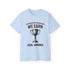 No Participation Trophies Unisex Cotton Tee