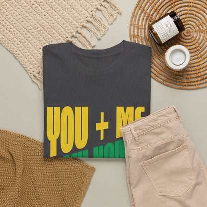 Funny Tee — "You + Me + My House = Good Time" Colorful Suggestive Tee