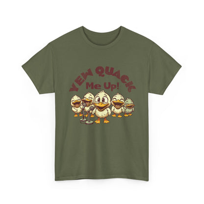 Yew Quack Me Up - Funny Duck Tee