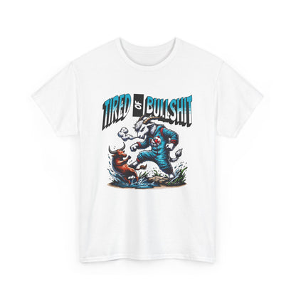 Tired of Bullshit - Sarcastic Goat Tee