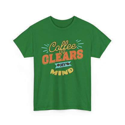 Coffee Clears My Mind T-Shirt — Retro Coffee Lover Tee