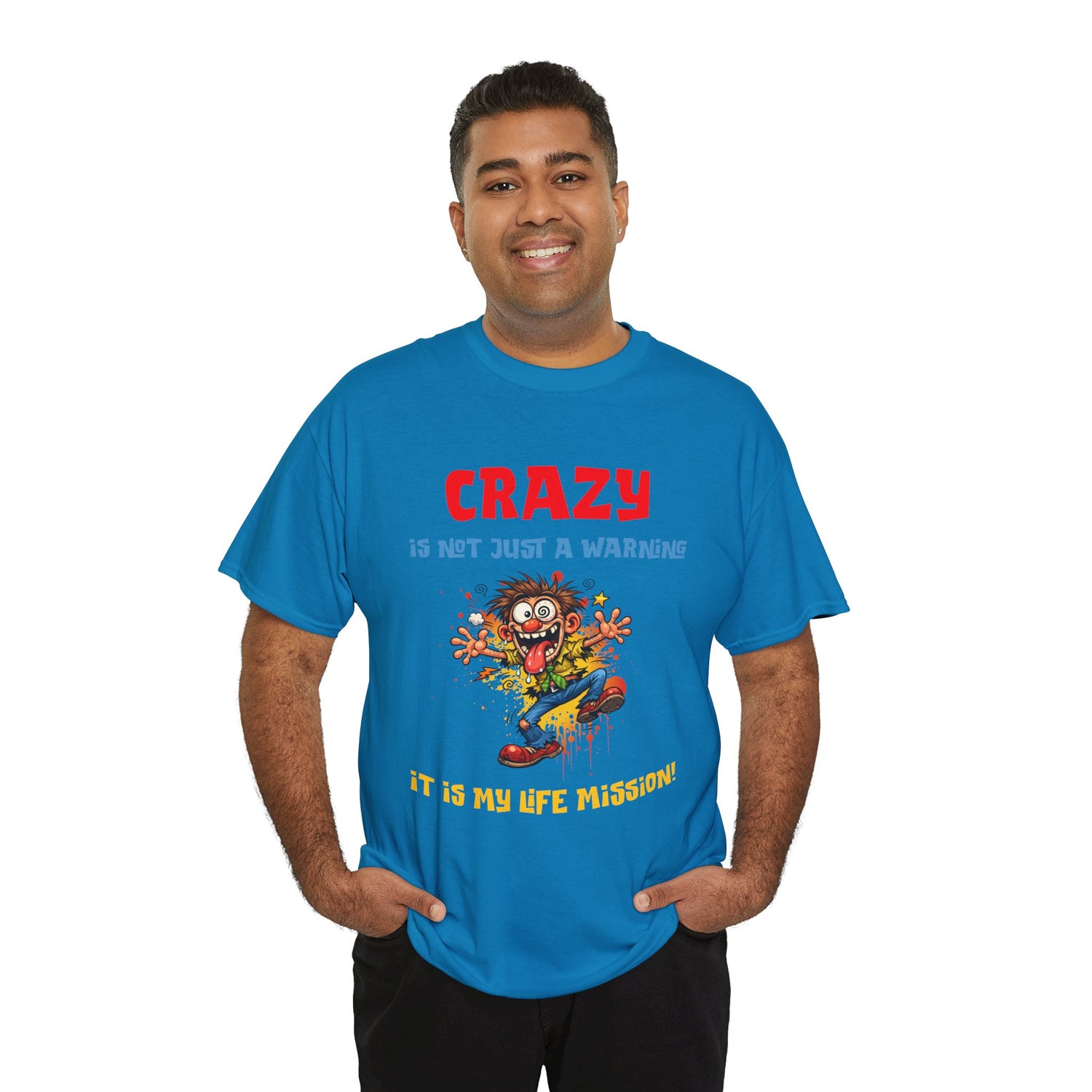 Crazy Is Not Just A Warning T‑Shirt — Funny Cartoon Manic Mission Tee