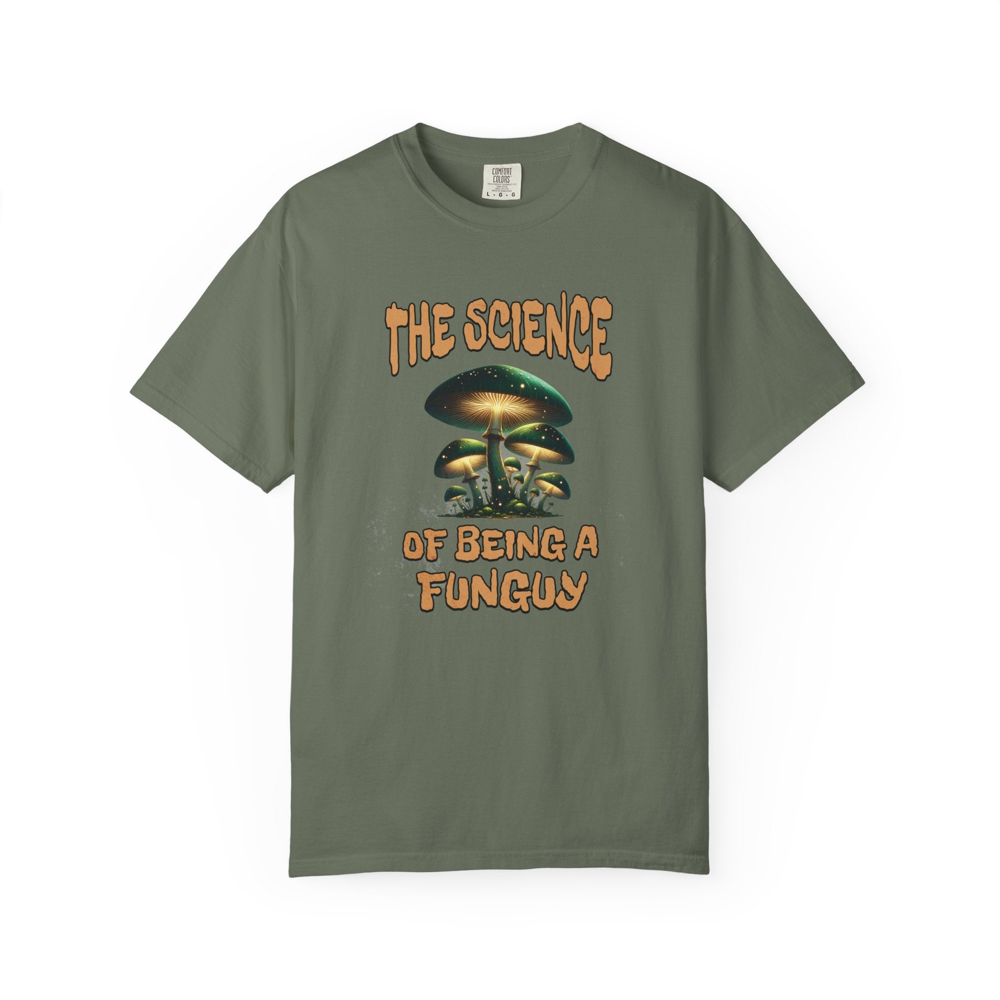 The Science Of Being A Funguy Humor T-shirt