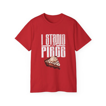 I Stand For Piece (of Chocolate Pie) Cotton T-Shirt