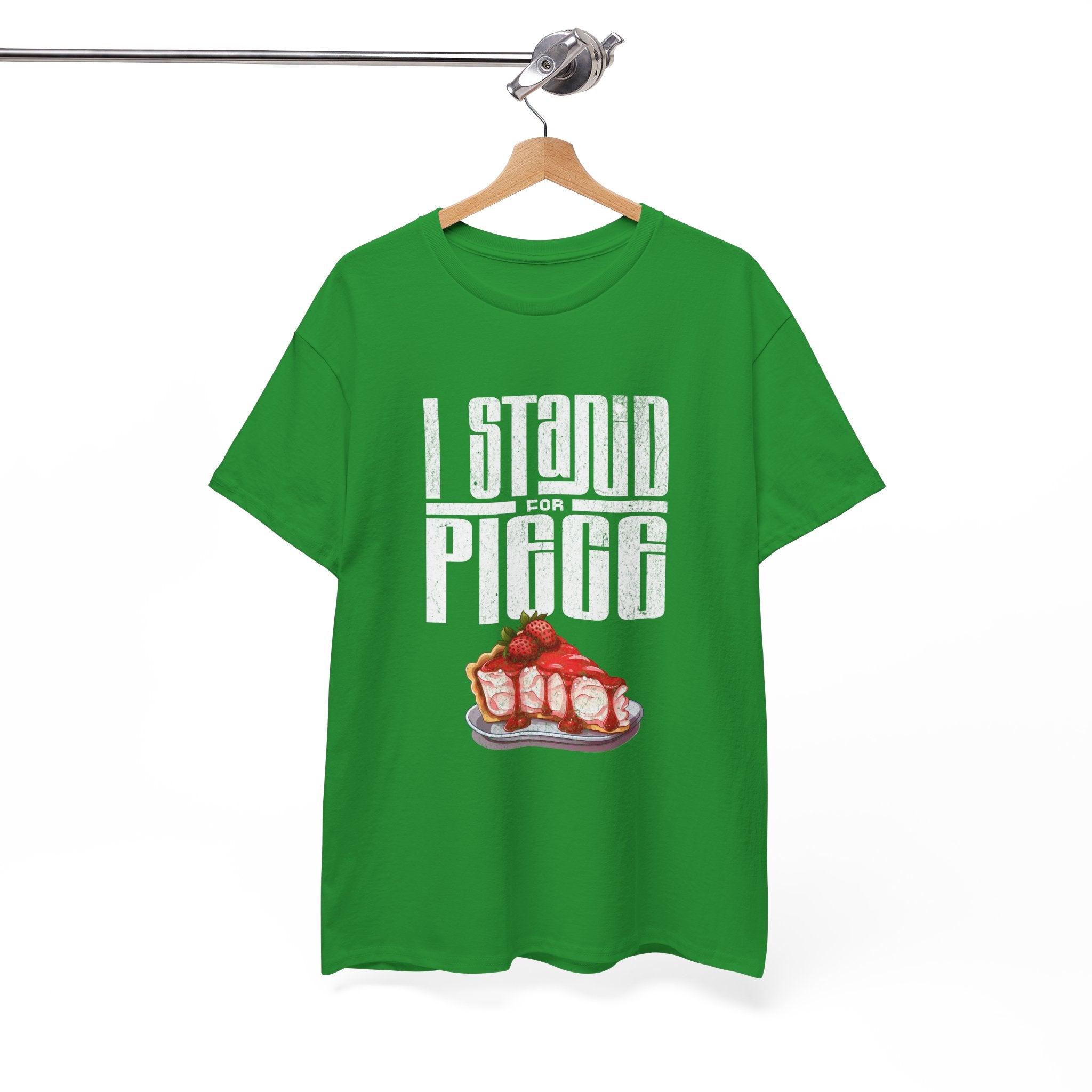 I Stand For Piece of Strawberry Pie Cotton T-Shirt