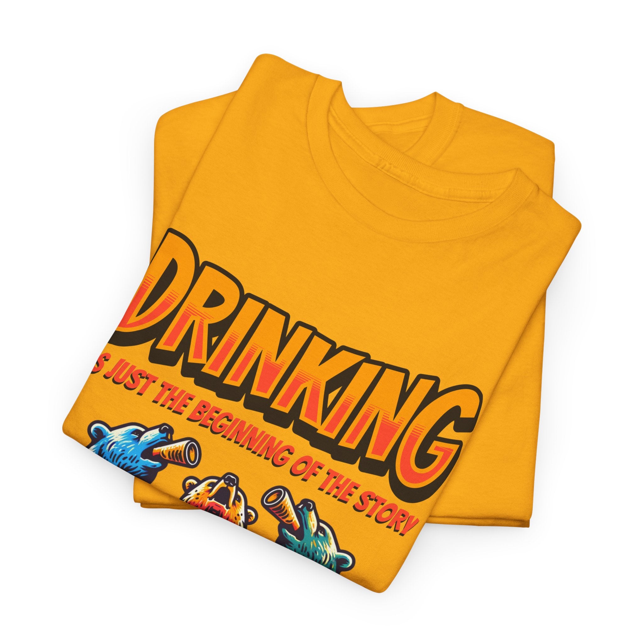 Drinking Is Just the Beginning Graphic Tee — Funny Party T-Shirt