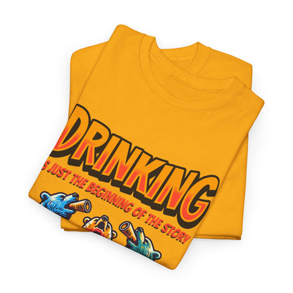 Drinking Is Just the Beginning Graphic Tee — Funny Party T-Shirt