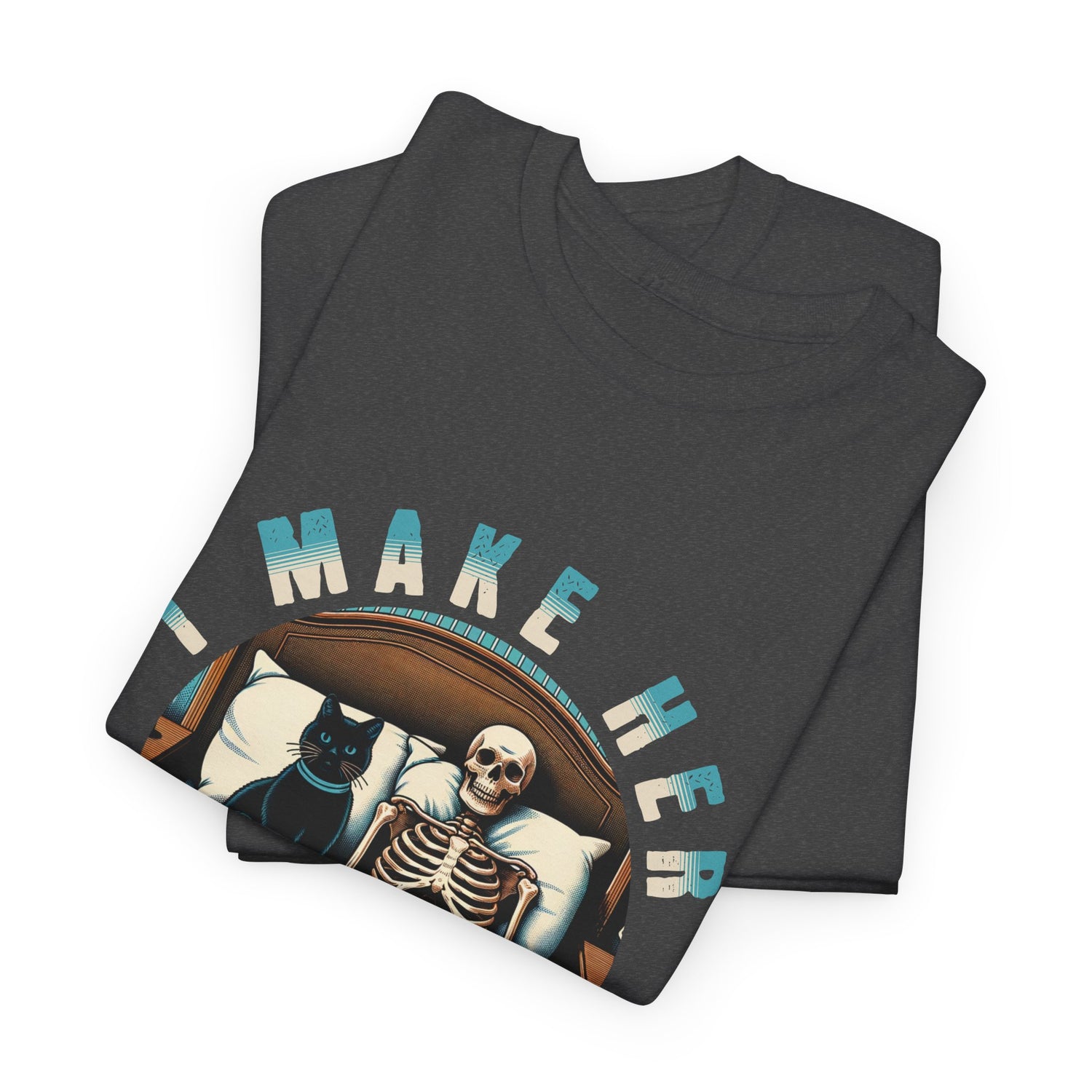 Skeleton Cat Tee — "I Make Her Purrrrrr" Funny Gothic Halloween Shirt
