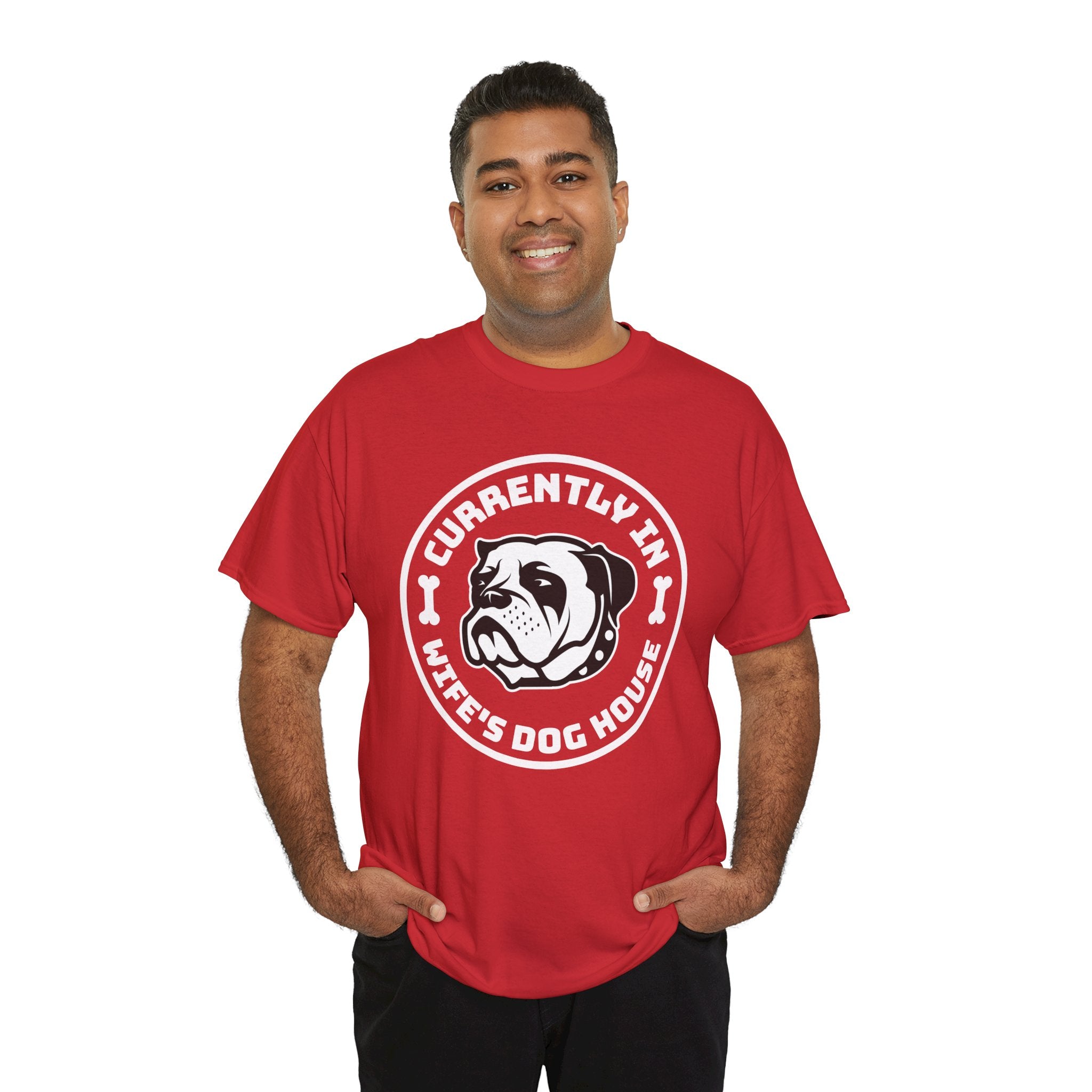 Currently In Wife’s Dog House – Funny Bulldog T-Shirt