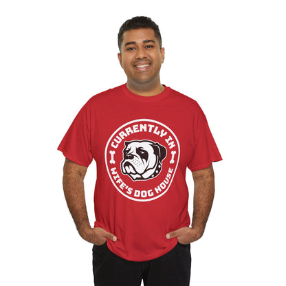 Currently In Wife’s Dog House – Funny Bulldog T-Shirt