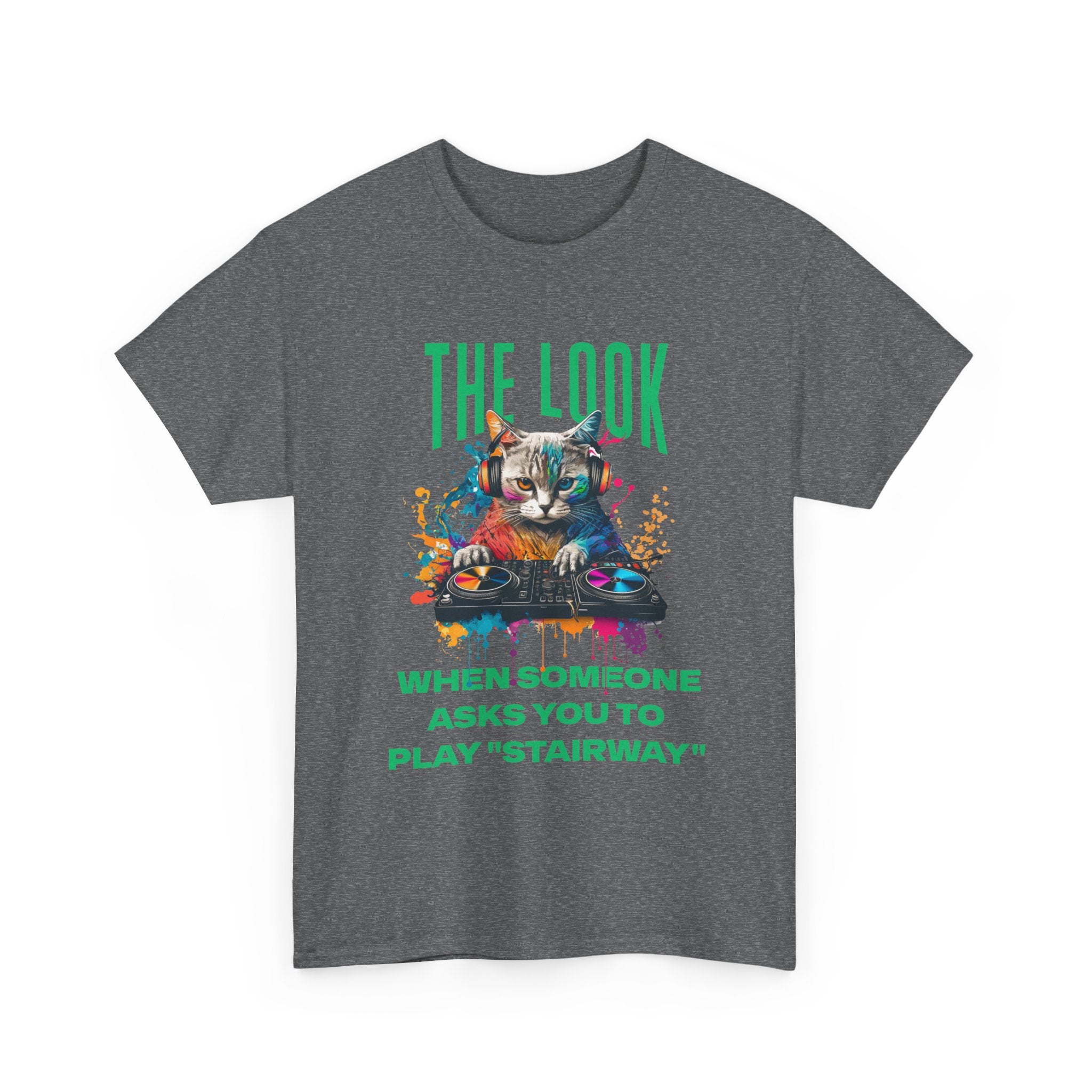 Cat DJ T‑Shirt — “The Look When Someone Asks You to Play ‘Stairway’”