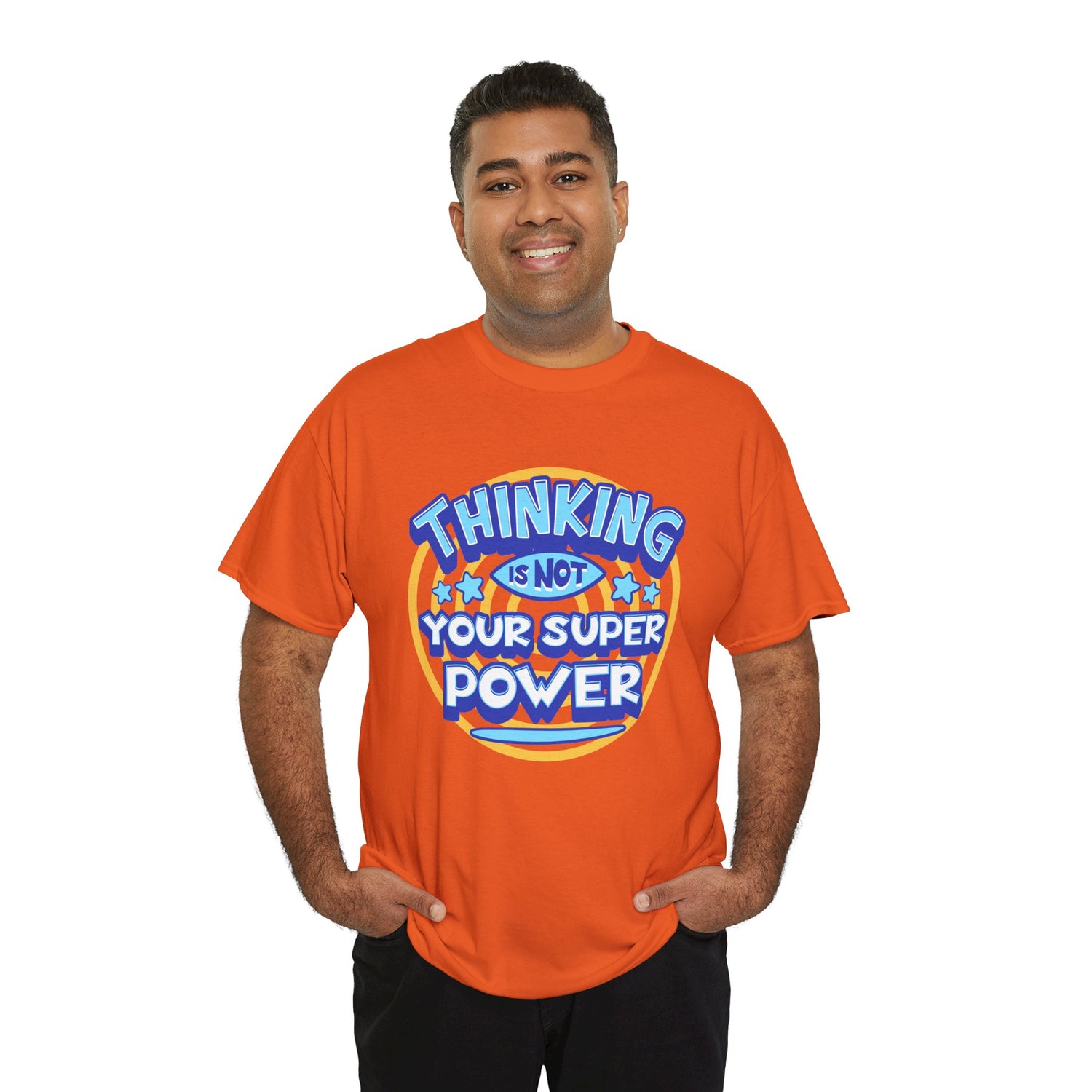Thinking Is Not Your Super Power Graphic Tee – Funny Retro Typography T-Shirt