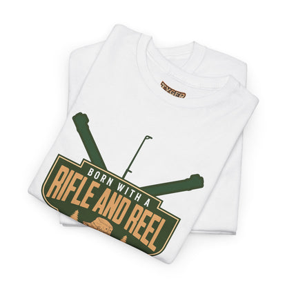 Rifle and Reel T-Shirt — "Born With a Rifle and Reel" Hunting &amp; Fishing Graphic Tee