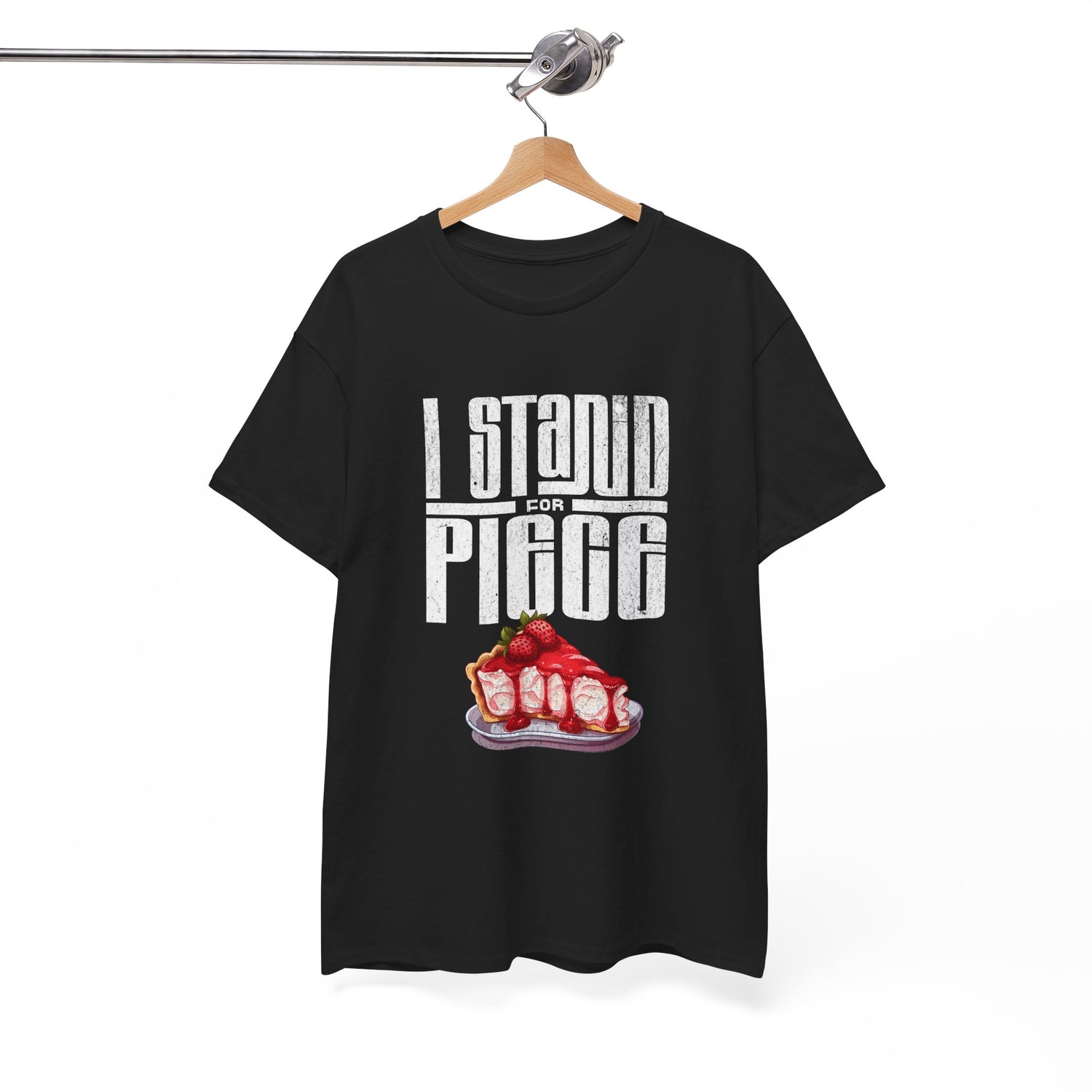 I Stand For Piece of Strawberry Pie Cotton T-Shirt