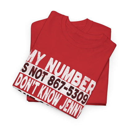 Funny 867-5309 Jenny Unisex Cotton Tee