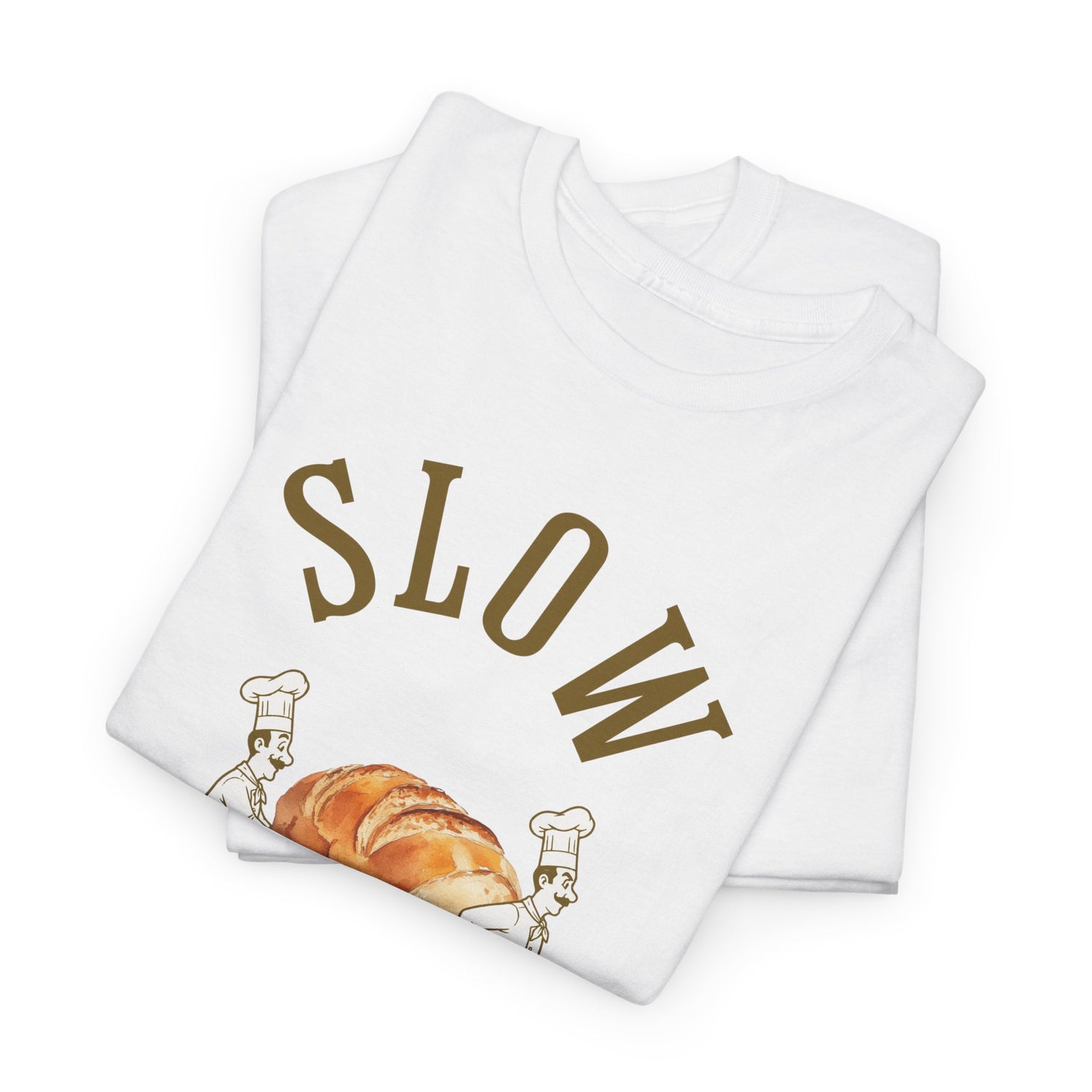 Slow Your Roll T‑Shirt – Funny Bakery Roll Graphic Tee