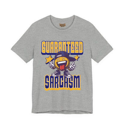 Guaranteed Sarcasm – Funny Smiley Face T-Shirt