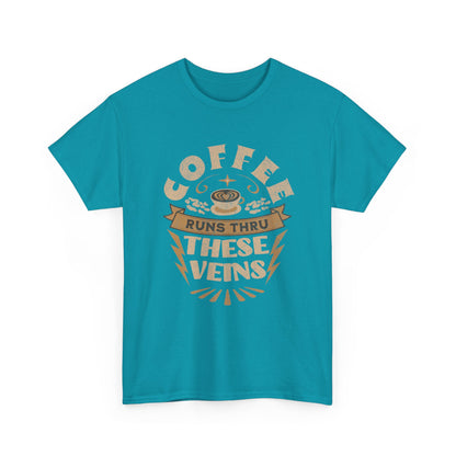 Coffee Runs Through These Veins – Funny Coffee Lover T-Shirt