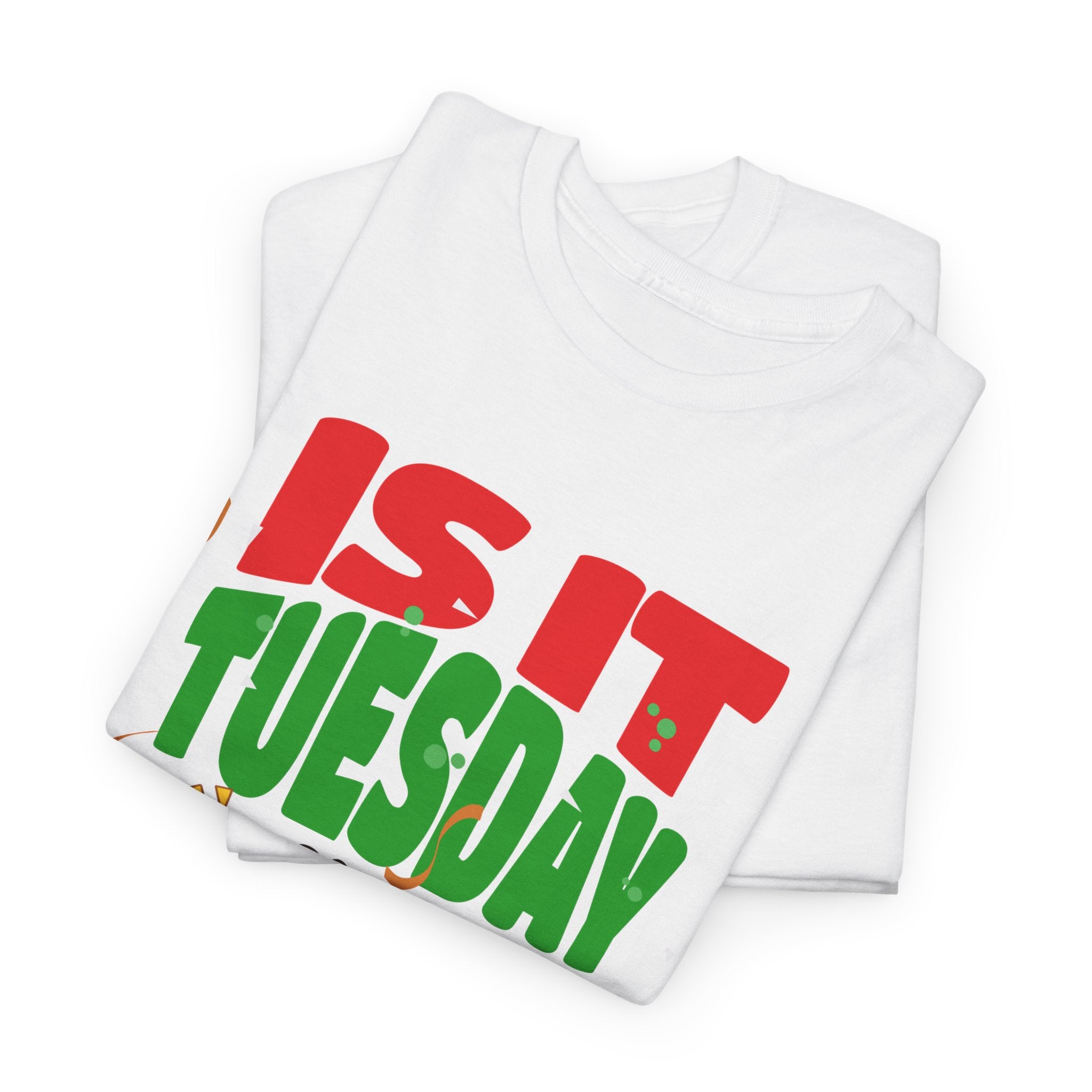 Is It Tuesday Yet? - Taco Loving Graphic Tee
