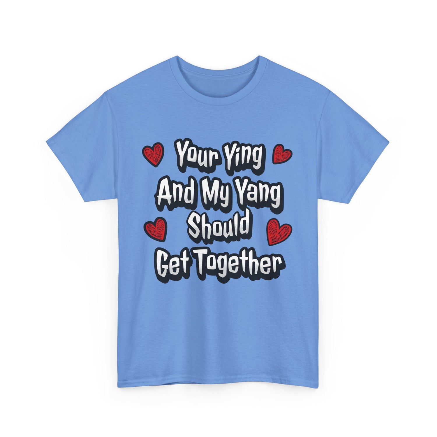 Ying Yang Couples T-Shirt — "Your Ying And My Yang Should Get Together" Heart Graphic Tee