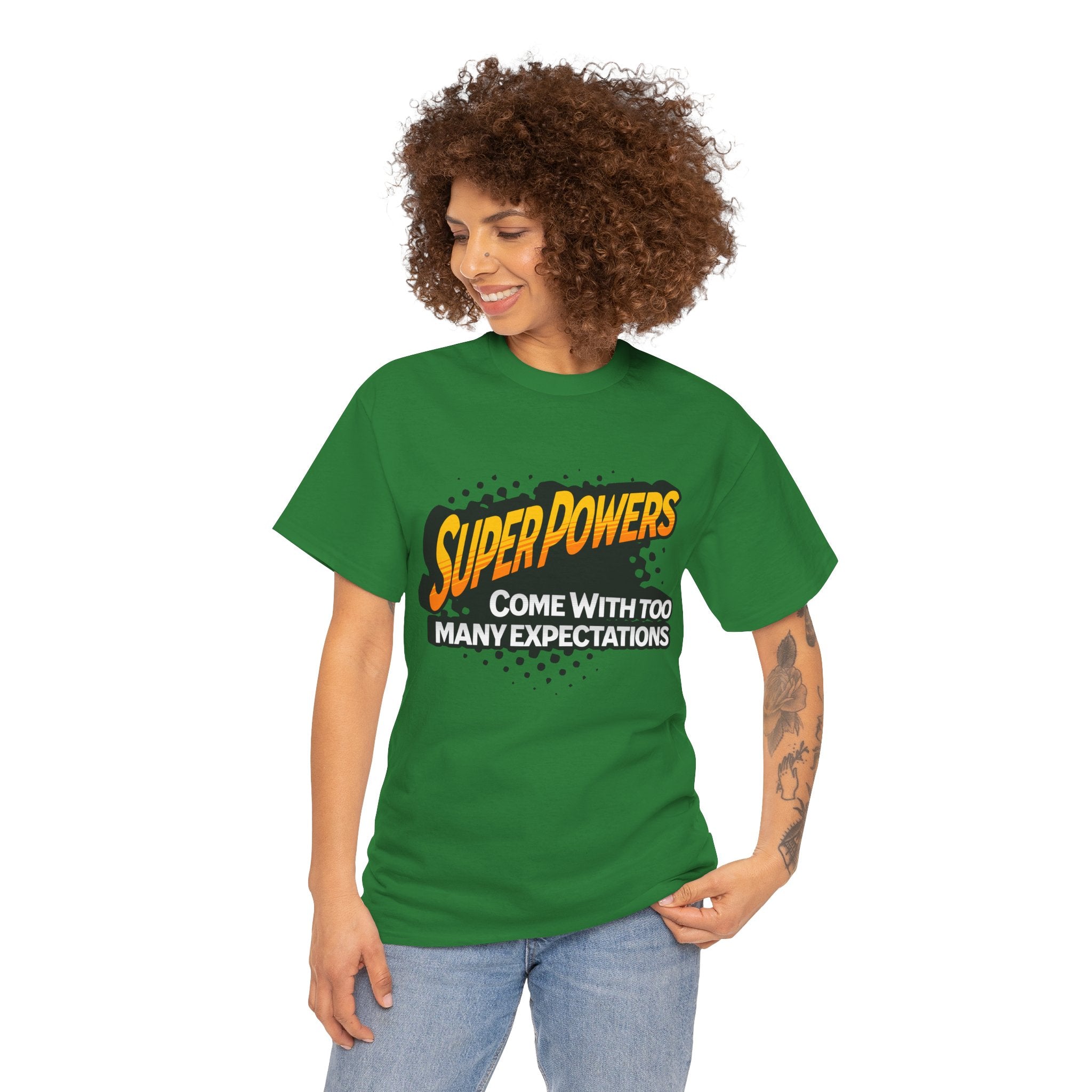 Superpowers Come With Too Many Expectations - Superhero Tee