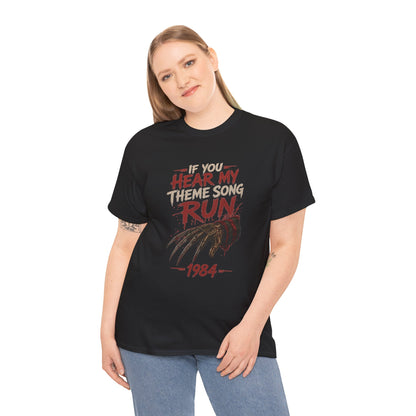 Horror Movie Tee — "If You Hear My Theme Song Run" Freddy Graphic T-Shirt