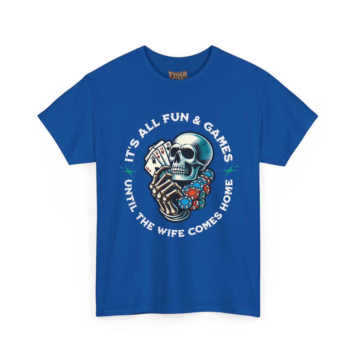 It’s All Fun and Games Until the Wife Comes Home T-Shirt