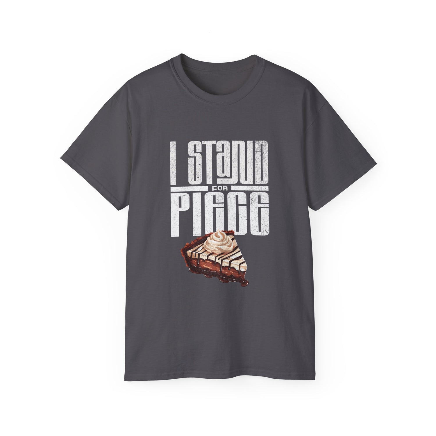 I Stand For Piece (of Chocolate Pie) Cotton T-Shirt