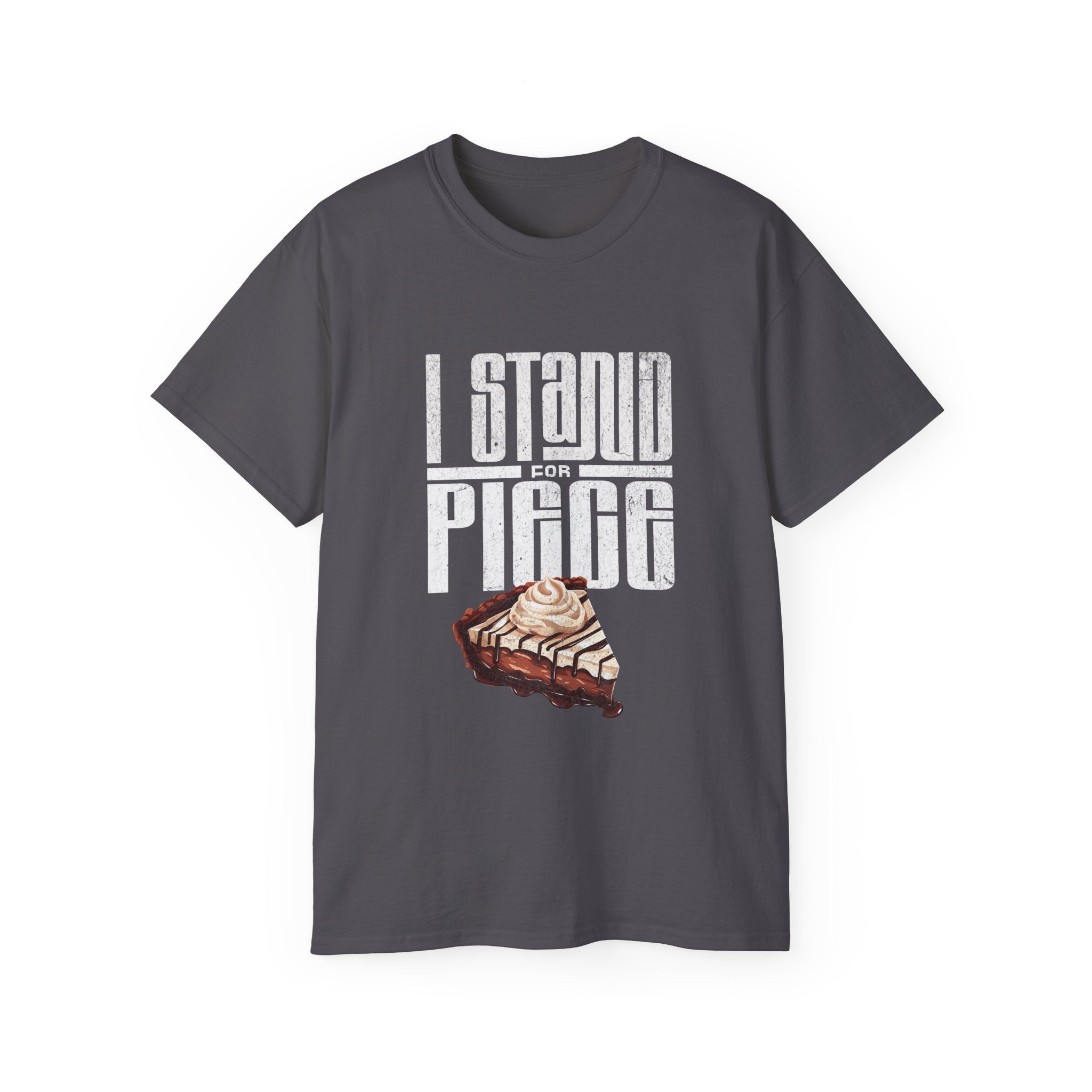 I Stand For Piece (of Chocolate Pie) Cotton T-Shirt