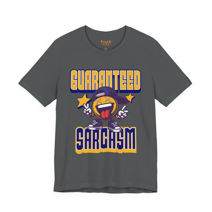 Guaranteed Sarcasm – Funny Smiley Face T-Shirt