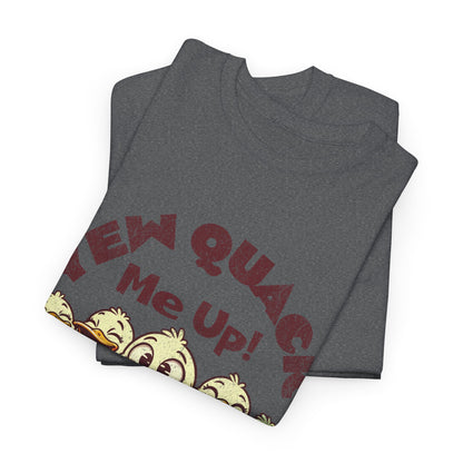 Yew Quack Me Up - Funny Duck Tee