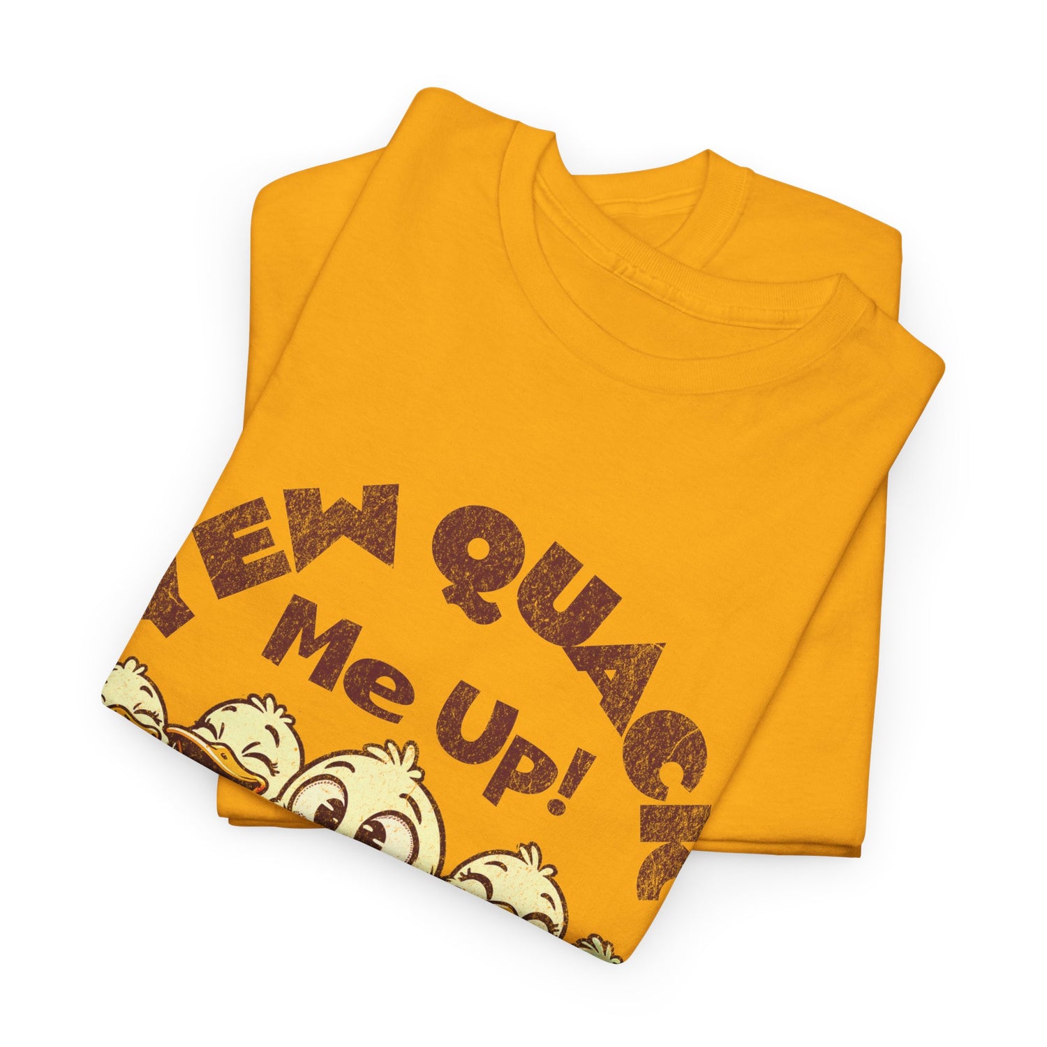 Yew Quack Me Up - Funny Duck Tee