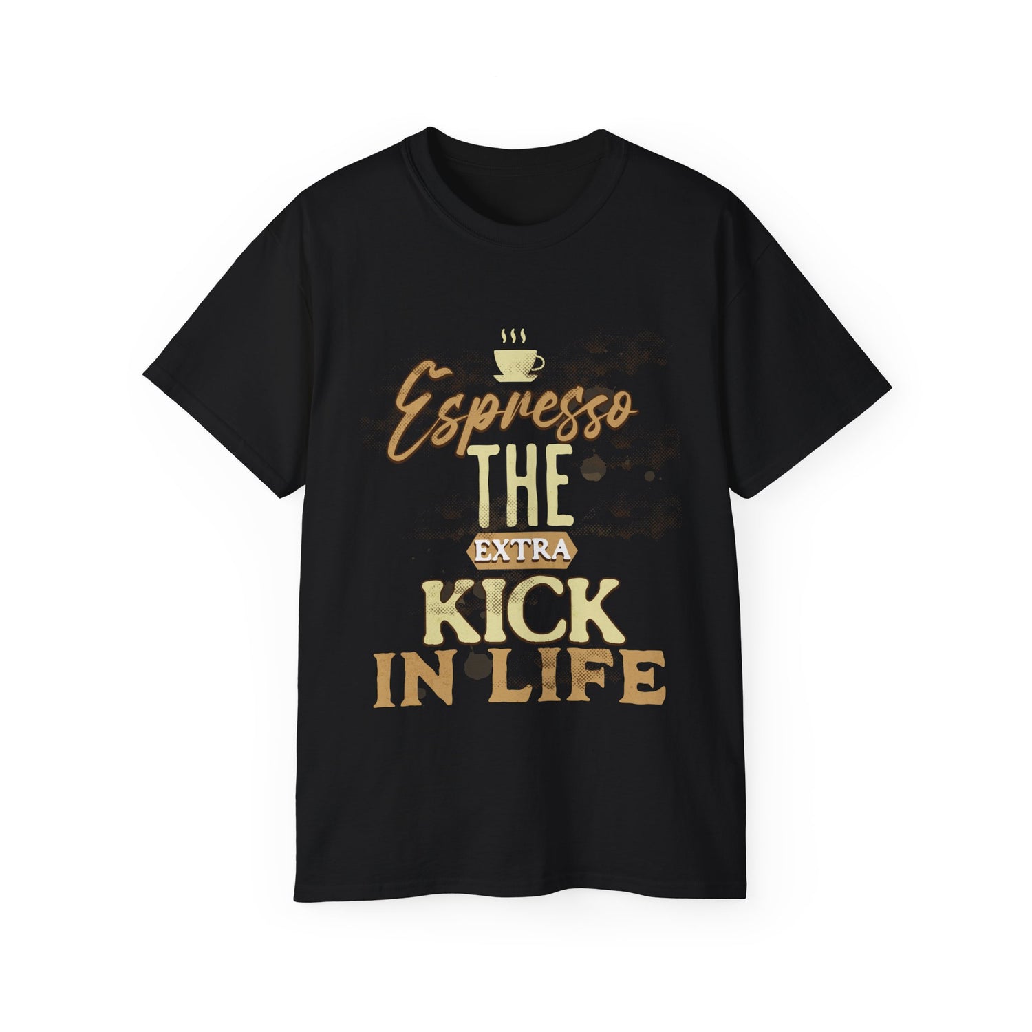 Espresso the Extra Kick in Life Unisex Coffee Tee