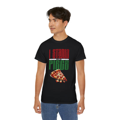 I Stand For Piece of Pizza Pie Cotton T-Shirt