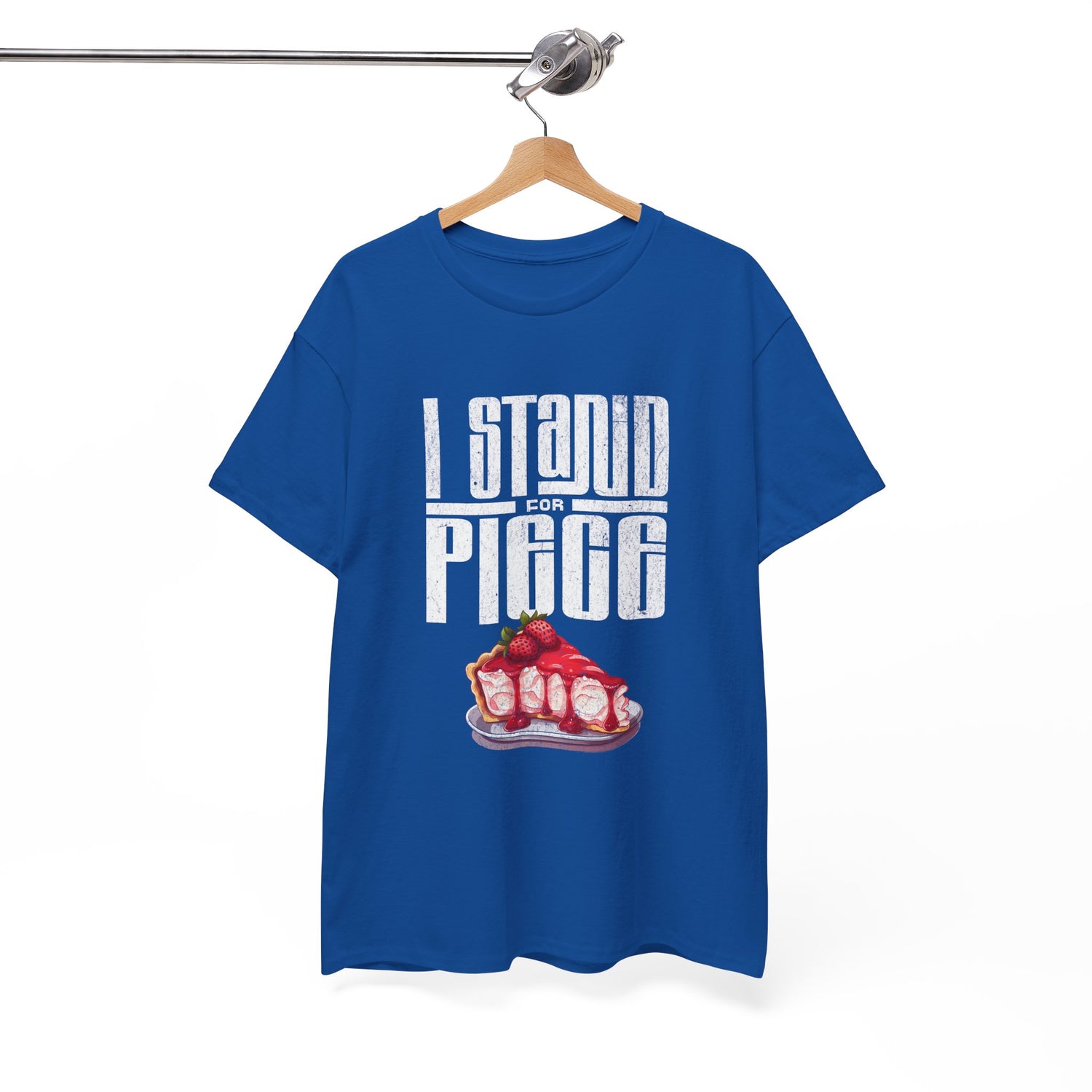 I Stand For Piece of Strawberry Pie Cotton T-Shirt