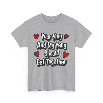 Ying Yang Couples T-Shirt — "Your Ying And My Yang Should Get Together" Heart Graphic Tee